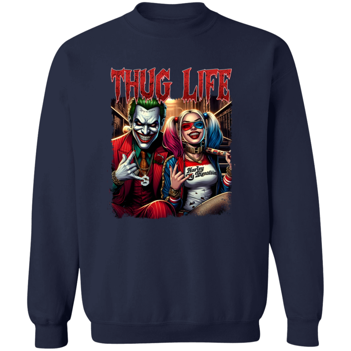 Thug Life Joker and Harley Quinn Sweatshirt